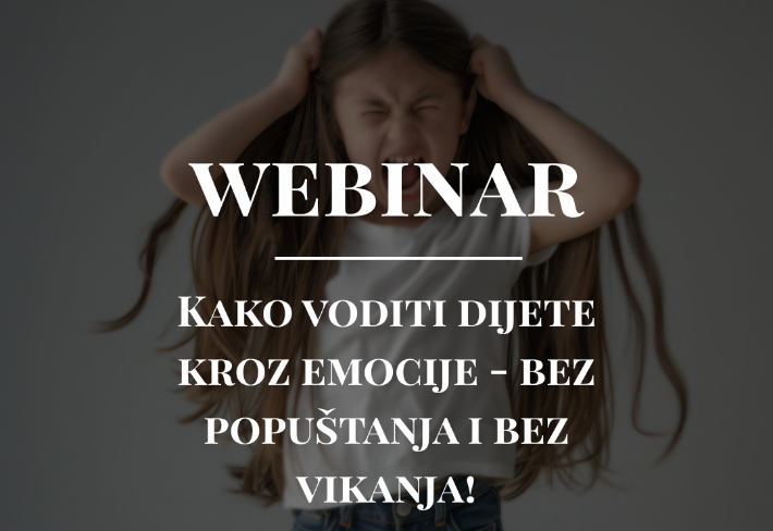 Naslovna slika: Edukacija "Webinar - Kako voditi dijete kroz emocije - bez popuštanja i bez vikanja!"